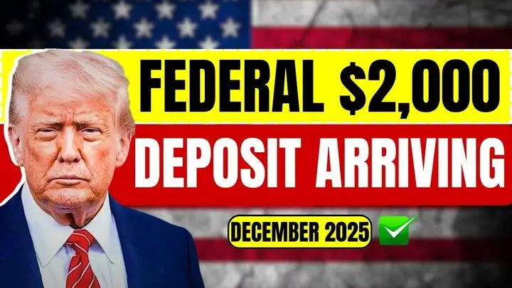 Federal $2000 Deposit Arriving in December 2025