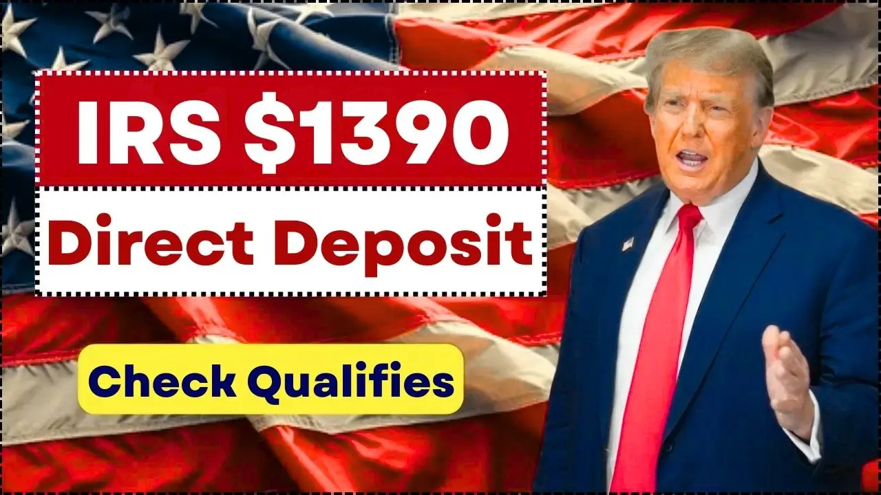 IRS Confirms $1390 Direct Deposit Payments