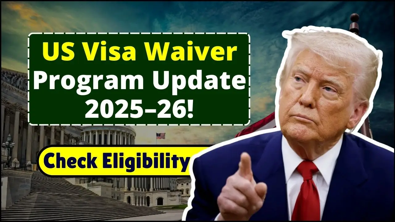 US Visa Waiver Program Update 2025–2026